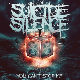 You Can't Stop Me Suicide Silence