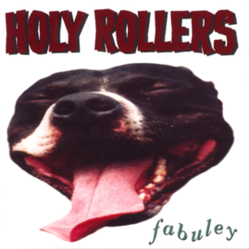 Fabuley Holy Rollers