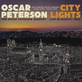 City Lights: The Oscar Peterson Quartet: Live In Munich, 1994 Oscar Peterson