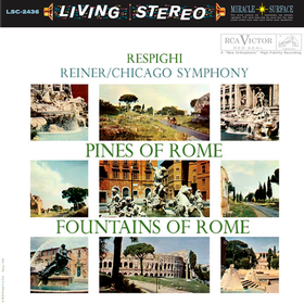 Respighi: Pines Of Rome & Fountains Of Rome (by Chicago Symphony) Fritz Reiner