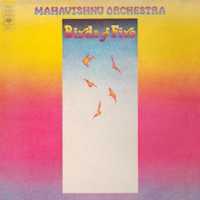 Birds Of Fire Mahavishnu Orchestra