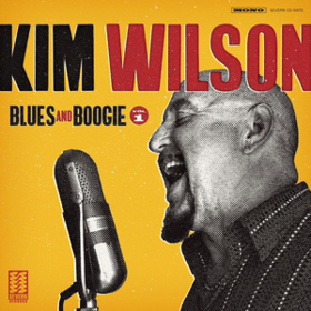 Blues And Boogie, Vol. 1 Kim Wilson
