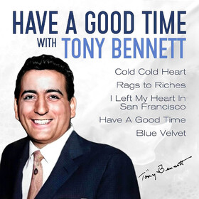 Have a Good Time With Tony Bennett Tony Bennett