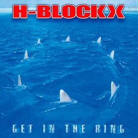 Get In the Ring (Limited Edition) H-Blockx