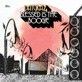 Blessed Is The Boogie Datura4