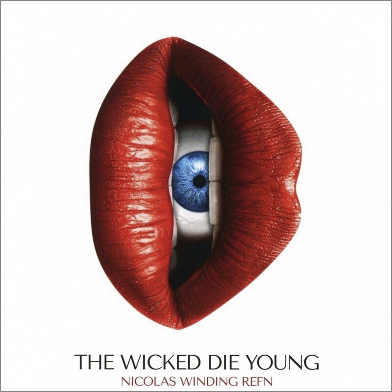 The Wicked Die Young (by Nicolas Winding Refn)