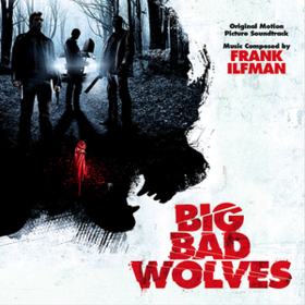 Big Bad Wolves Frank Ilfman