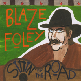 Sittin' By The Road Blaze Foley