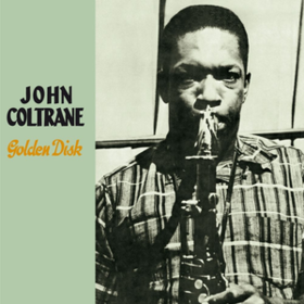 Golden Disk John Coltrane
