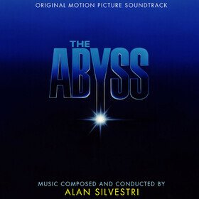 The Abyss (Original Motion Picture Soundtrack) Alan Silvestri