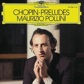 Chopin: 24 Preludes, Op. 28 Maurizio Pollini