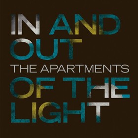 In And Out Of The Light The Apartments