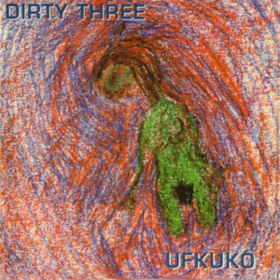 Ufkuko Dirty Three