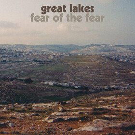 Fear Of The Fear Great Lakes