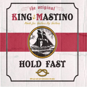 Hold Fast King Mastino