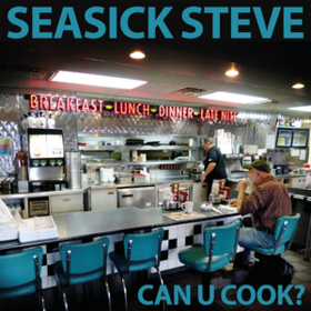 Can U Cook? Seasick Steve