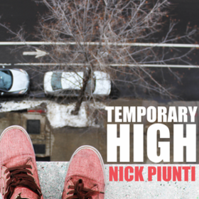 Temporary High Nick Piunti