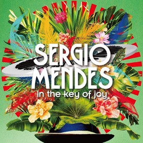 In The Key Of Joy Sergio Mendes