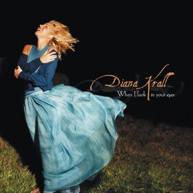 When I Look In Your Eyes (Limited Edition) Diana Krall