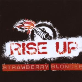 Rise Up Strawberry Blondes