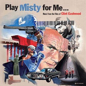 Play Misty For Me - Music From The Films Of Clint Eastwood (Limited Edition) Various Artists