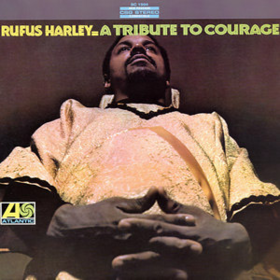 A Tribute To Courage Rufus Harley