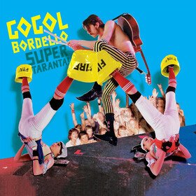Super Taranta! (Blue Iceberg Splash Coloured Vinyl) Gogol Bordello