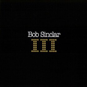 III Bob Sinclar