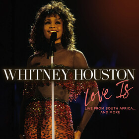 Love Is (Live From South Africa... And More) Whitney Houston