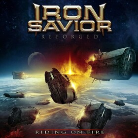 Reforged (Riding On Fire) Iron Savior