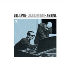 Undercurrent Bill Evans & Jim Hall