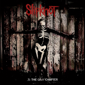 .5: The Gray Chapter Slipknot