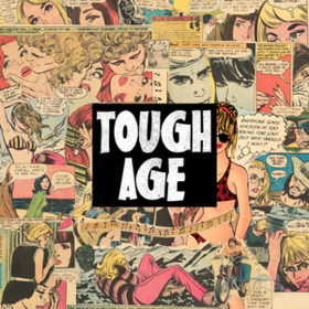 Tough Age Tough Age