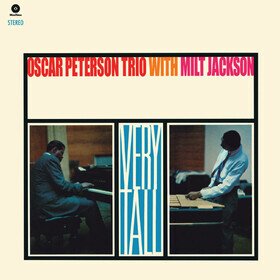 Very Tall (Limited Edition) Oscar Peterson Trio & Milt Jackson