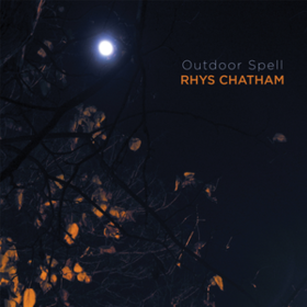 Outdoor Spell Rhys Chatham