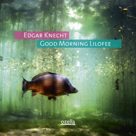 Good Morning Lilofee Edgar Knecht