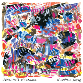 Surface Noise Jennifer O'Connor