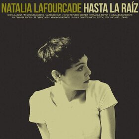 Hasta La Raiz Natalia Lafourcade