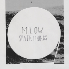 Silver Linings Milow