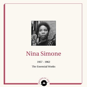 1957 - 1962: The Essential Works Nina Simone