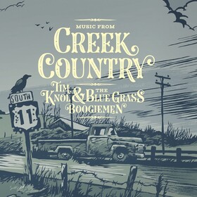Music From Creek Country Tim Knol & Blue Grass Boogiemen