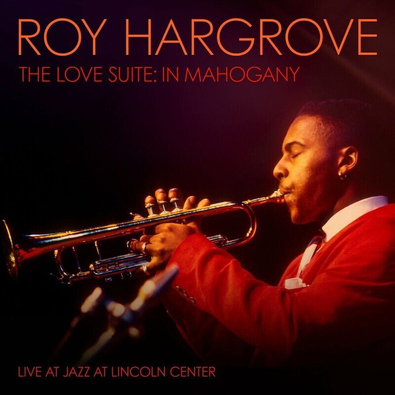 The Love Suite: In Mahogany (Live At Jazz At Lincoln Center)