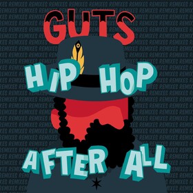Hip Hop After All Guts