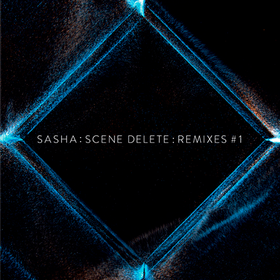 Scene Delete: Remixes #1 Sasha
