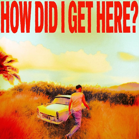 How Did I Get Here? (Coloured) Louis Tomlinson