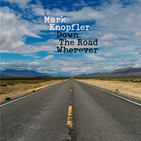 Down The Road Wherever (Deluxe) Mark Knopfler