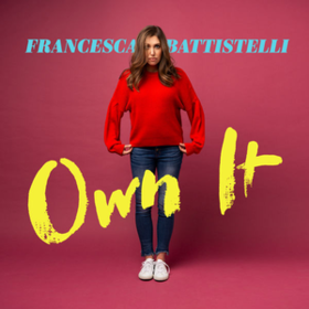Own It Francesca Battistelli