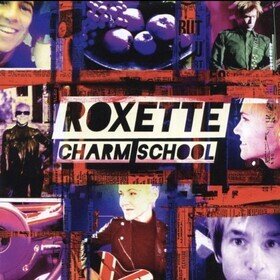Charm School Roxette