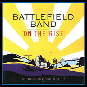 On The Rise Battlefield Band