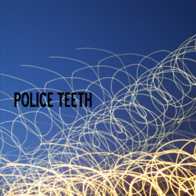 Police Teeth Police Teeth